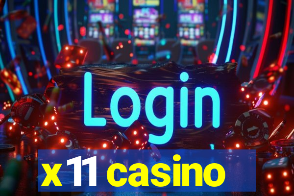 x11 casino